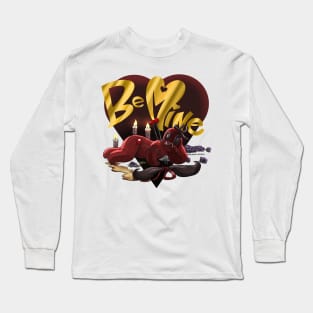 Be Mine Long Sleeve T-Shirt